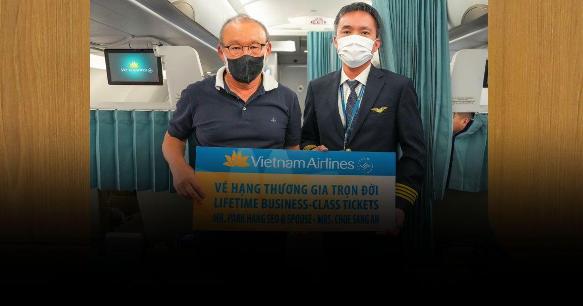โค้ชปาร์ค บินฟรีตลอดชีวิต Vietnam Airlines แทนคำขอบคุณ โค้ชผู้พลิกโฉมฟุตบอลเวียดนาม