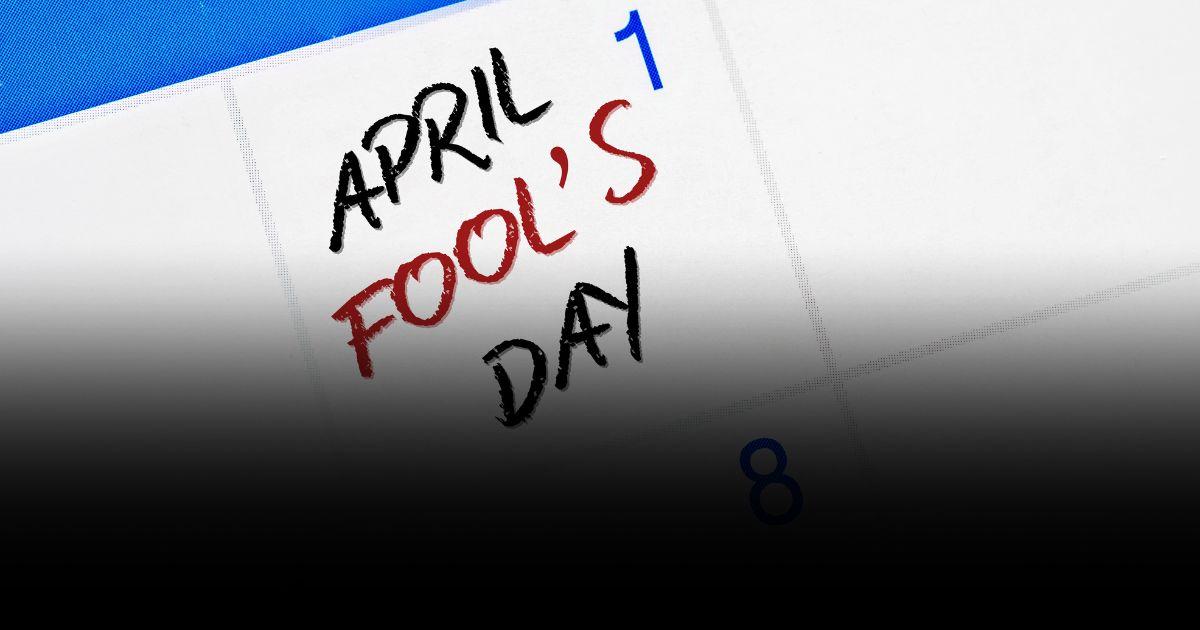 April Fools' Day ทำไมต้องโกหกกันในวันนี้